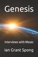 Genesis: Interviews with Moses