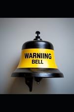 The Warning Bell: 