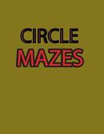 Circle Mazes
