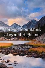 More on Mountains, Lakes, and Highlands