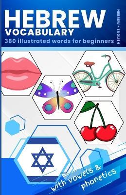 Learn Hebrew Vocabulary: 380 Illustrated Words For Beginners - Nadav Cohen - cover