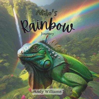 Milo's Rainbow Journey - Andy Williams - cover