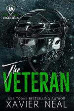 The Veteran: Single Dad Grumpy Sunshine Hockey Romance