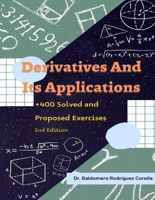 Derivatives and Its Applications: + 400 Solved and Proposed Exercises - Baldomero Rodr?guez - cover