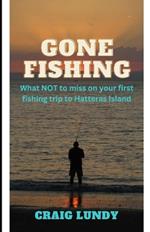 Gone Fishing: Your First Fishing Trip to Hatteras Island
