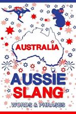 Aussie Slang - Australian Words & Phrases