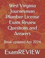 West Virginia Journeyman Plumber License Exam Review Questions and Answers