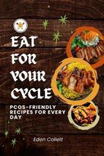 Eat for Your Cycle: PCOS-Friendly Recipes for Every Day