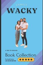 Wacky: family