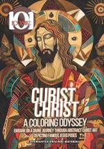 101 Iconic: Cubist Christ: A Coloring Odyssey - A Colorful Journey Into The Holy Religious World: Embark on a Divine Journey Through Abstract Cubist Art Depicting Famous Jesus Poses