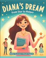 Diana's Dream: From Star to Helper