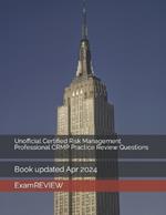 Unofficial Certified Risk Management Professional CRMP Practice Review Questions