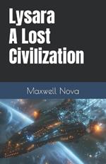 Lysara A Lost Civilization