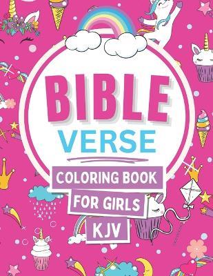 Bible Verse Coloring Book for Girls KJV: 40 Easy and Short Inspirational and Motivational Scriptural Verses to color - Perfect For Relaxation and Stress Relief for Girls - Lucy Ryan - cover