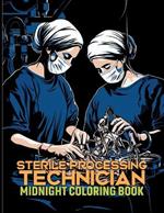 Sterile Processing Technician: Sterile Processing Technician Midnight Coloring Pages For Color & Relax. Black Background Coloring Book