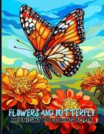 Flowers and Butterfly: Botanical Coloring Book With Charming Flowers And Butterfly Midnight Coloring Pages For Color & Relax. Black Background Coloring Book
