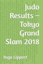 Judo Results - Tokyo Grand Slam 2018