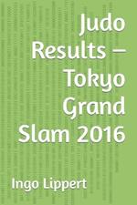 Judo Results - Tokyo Grand Slam 2016
