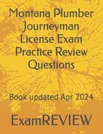 Montana Plumber Journeyman License Exam Practice Review Questions