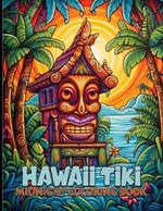 Hawaii Tiki: Tropical Tiki Midnight Coloring Pages For Color & Relax. Black Background Coloring Book