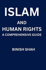 Islam and Human Rights: A Comprehensive Guide
