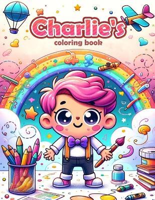 Charlie's coloring book: Embark on a Journey of Creativity and Fun - Each Page Holds the Key to Endless Possibilities and Colorful Discoveries! - Dennis Lee Art - cover