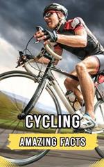 Cycling: Amazing Facts