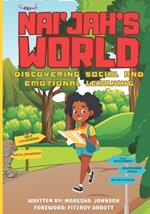 Nai'jah's World: Discovering Social and Emotional Learning