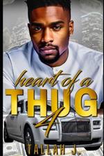 Heart of a Thug 4: A Hood Love Story