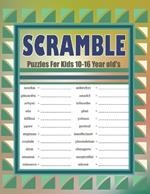 Scramble Puzzles For Kids 10-16 Year old's: Large Print Word Scramble Easy to Hard Brain Puzzles