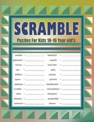 Scramble Puzzles For Kids 10-16 Year old's: Large Print Word Scramble Easy to Hard Brain Puzzles - Hasnat Patowary - cover
