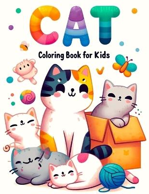 Cat for kids Coloring book: A Playful Coloring Adventure for Kids, Filled with Cute Cats and Charming Kittens, Where Every Page Brings Purr-fect Joy and Creativity. - Ruben Hampton Art - cover