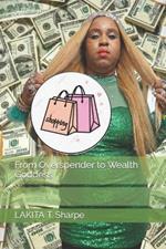 From Overspender to Wealth Goddess
