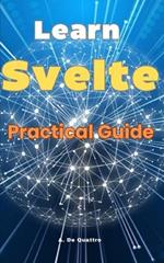 Learn Svelte: Practical Guide