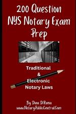 200 Question Notary Public Exam Prep Traditional & Electronic NYS Notary Laws: Comprehensive Notary Public Prep Test, Multiple Choice Format with Answer Key