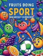 Fruits Doing Sport: Fruits Doing Sport