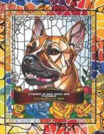 Stained Glass Dogs and Flowers Adult Coloring Book: Light, Color and Love: Stained Glass of Dogs and Flowers. A coloring journey to find serenity and beauty