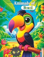 Animals of Brazil: Children's Coloring Book