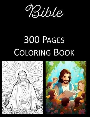 Bible Coloring Book: An Adult and Kids Coloring Book Featuring 300 of the World's Most Beautiful Bible Images for Stress Relief and Relaxation - Rosey Press - cover