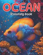 Ocean Coloring Book: Fish & Underwater Sea Animals to Color for Kids Ages 4-8, 9-12