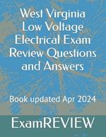 West Virginia Low Voltage Electrical Exam Review Questions and Answers