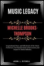 Michelle Brooks-Thompson Music Legacy: Inspirational Story and full details of the Music Performer, Her Background, Achievements, and Impact In music industry.