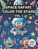 Space Coloring Book For Kids - Vol 1: Young astronauts activity book for children age 3-8 years