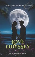 Love Odyssey: A Love Story Beyond the Religion.