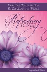 Refreshing Tones: From The Breath of God To The Hearts of Women
