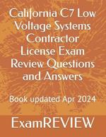 California C7 Low Voltage Systems Contractor License Exam Review Questions and Answers