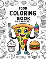 Food Coloring Book Bold and Easy
