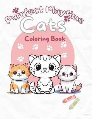 Purrfect Playtime-Cats Coloring Book for Kids: Animal coloring book - Dory Do - cover