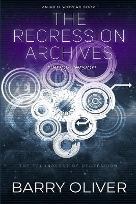 The Regression Archives (Nappy Version): An ABDL/Sci-fi/Nappy collection - Barry Oliver - cover