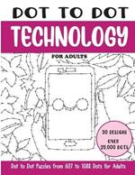 Dot to Dot Technology for Adults: Technology Connect the Dots Book for Adults (Over 25000 dots)
